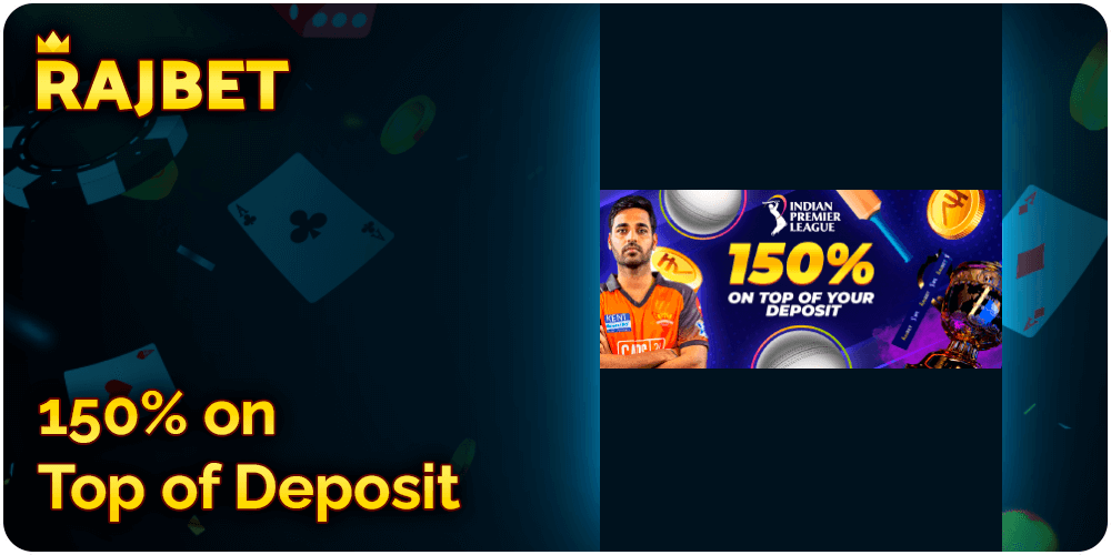 +150% on Top of Your Deposit bonus - Rajbet Betting and Casino