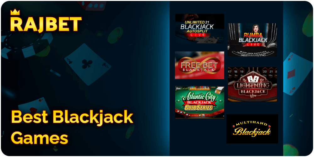 Best Blackjack Games to Play at Rajbet