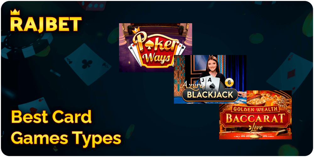 Best Card Games Types at Rajbet