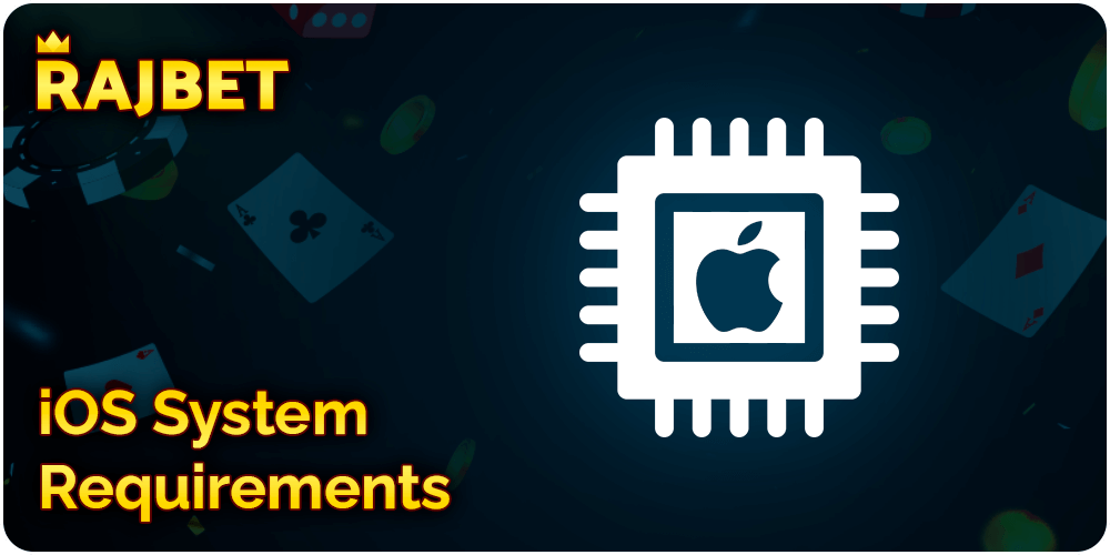 Rajbet App iOS System Requirements